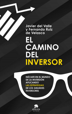 portada_el-camino-del-inversor_javier-del-valle-y-fernando-ruiz-de-velasco_202101301123