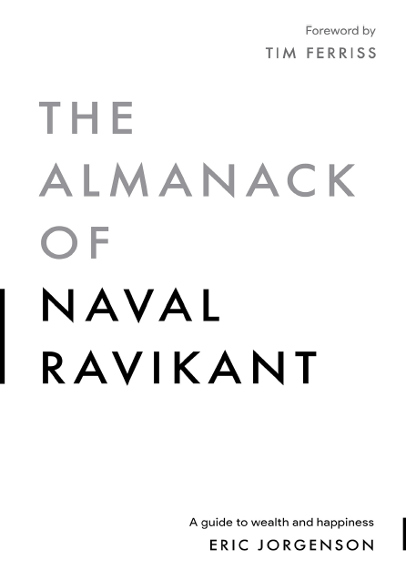 Club del Libro de +D. “El Almanaque de Naval Ravikant: Una guía para la  riqueza y la felicidad” de Eric Jorgenson - Club del Libro +D - Más  Dividendos